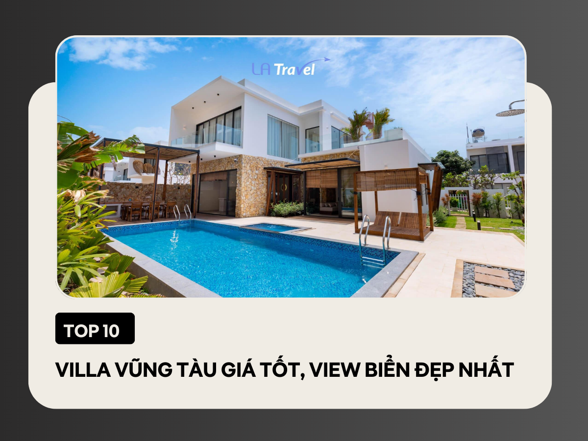 Top 10 villa chất lượng nhất tại Vũng Tàu