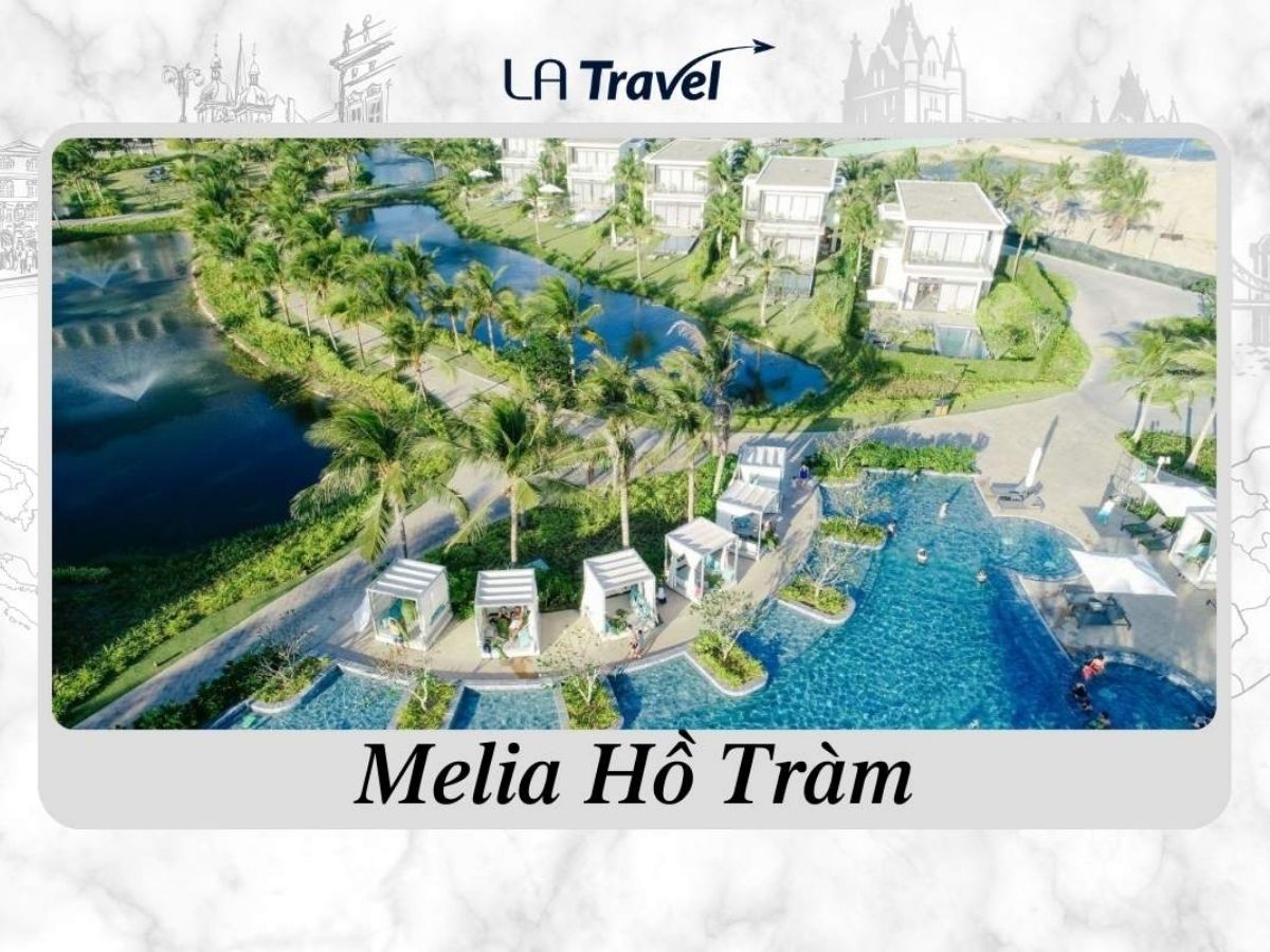 Melia Hồ Tràm Beach Resort - một trong những Resort Đà Lạt chất lượng nhất hiện nay