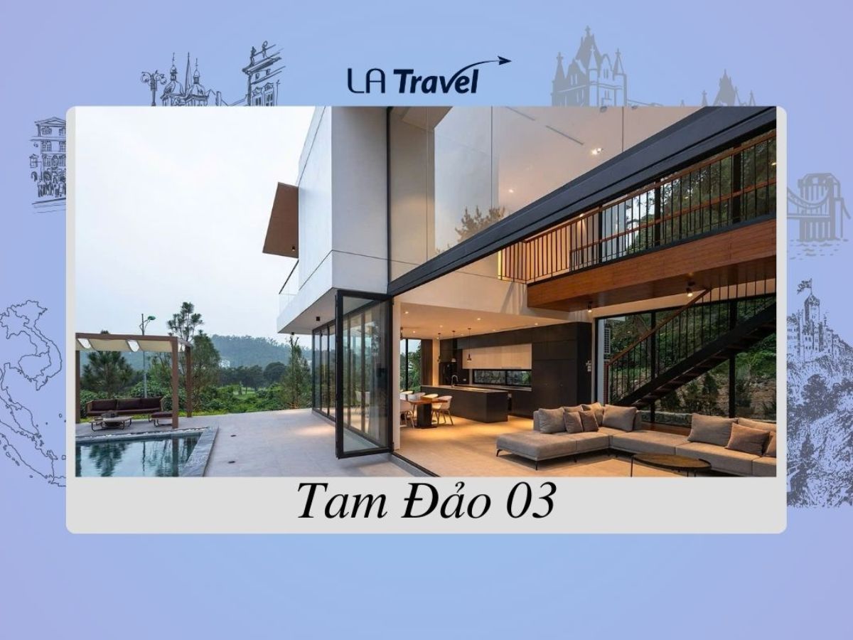 LA Travel Tam Đảo 03 - một trong những Villa  Tam Đảo chất lượng nhất hiện nay