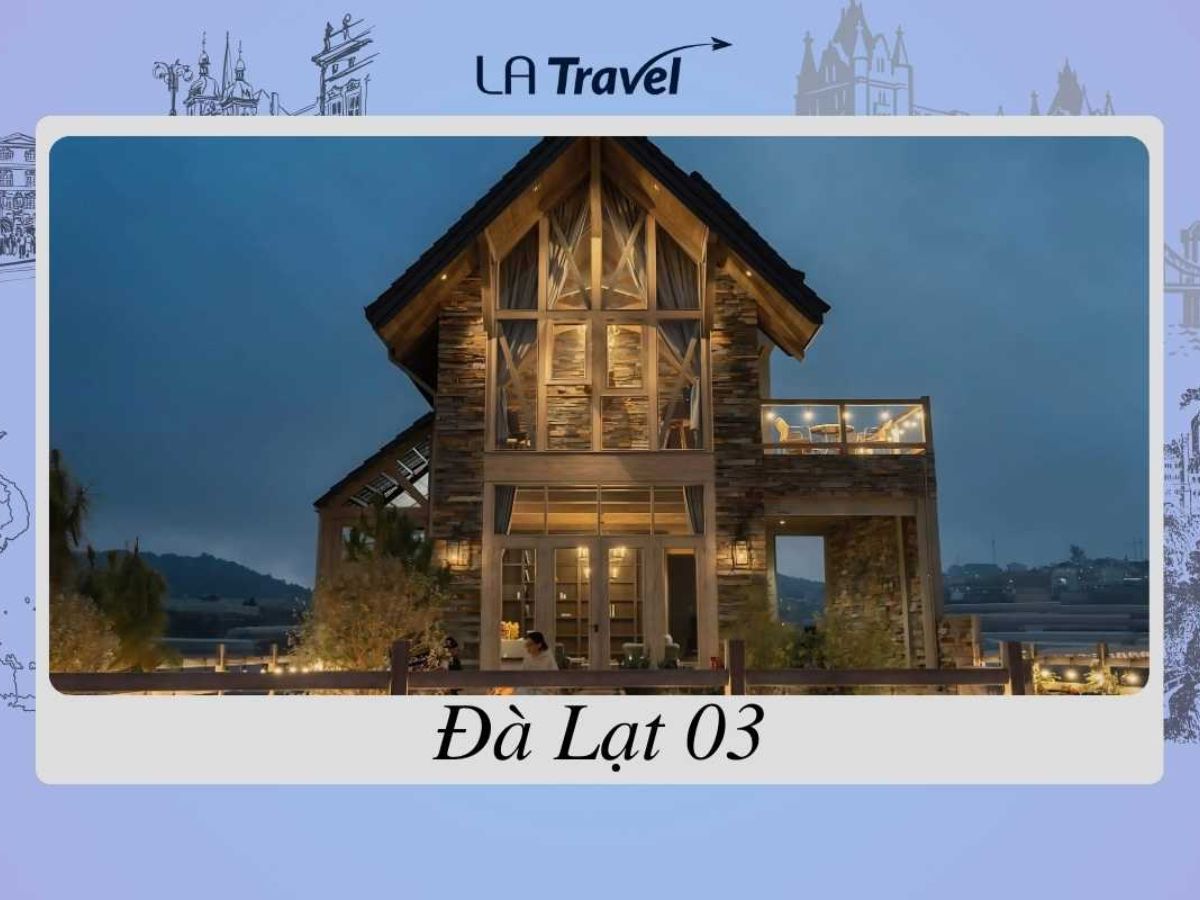 LA Travel Đà Lạt 03 - villa Đà Lạt đẹp, gần trung tâm