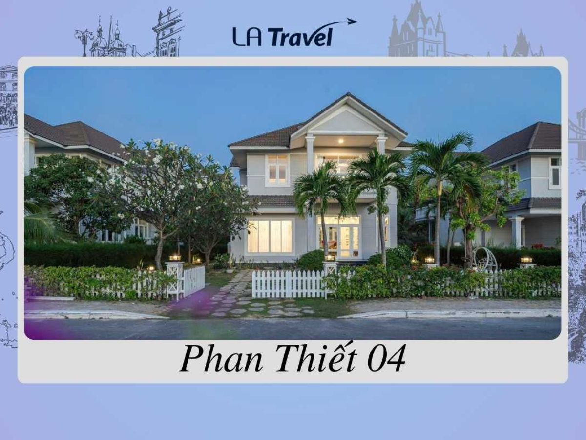 LA Travel Phan Thiết - một trong những Villa Phan Thiết chất lượng nhất hiện nay